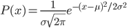 P(x) = \frac{1}{{\sigma \sqrt {2\pi } }}e^{- ( {x - \mu } )^2 / {2\sigma}^2 }